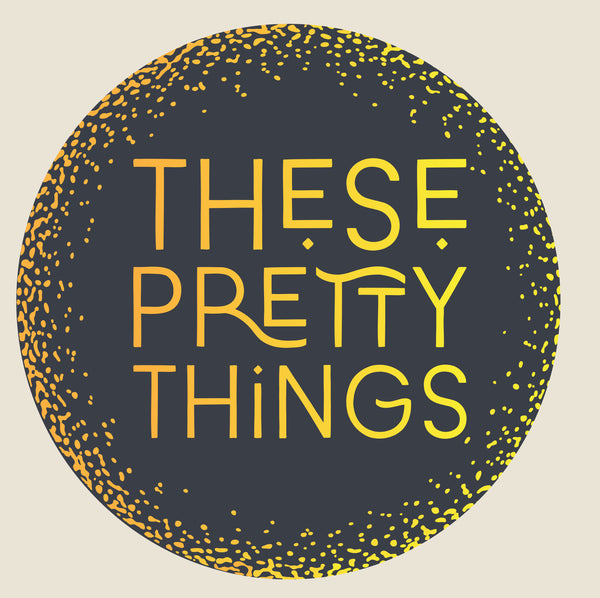 These Pretty Things
